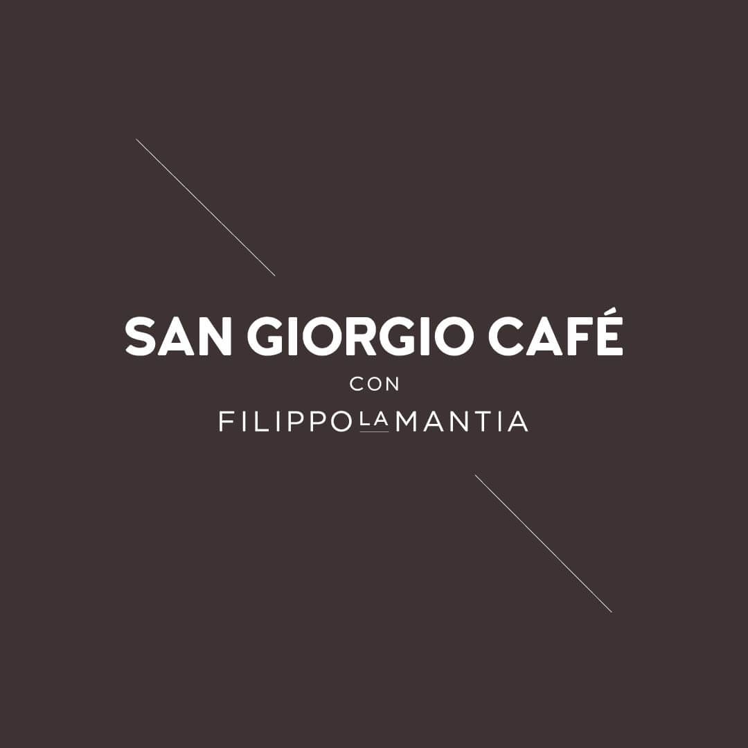 San Giorgio Cafè con Filippo La Mantia